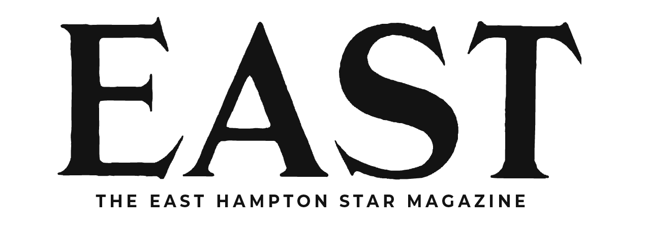 EAST — The East Hampton Star Magazine